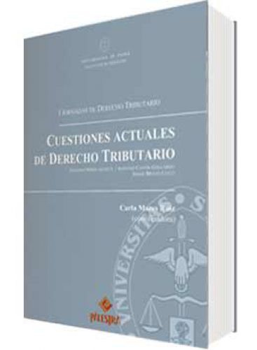 CUESTIONES ACTUALES DE DERECHO TRIBUTARIO CUESTIONES ACTUALES DE DERECHO TRIBUTARIO